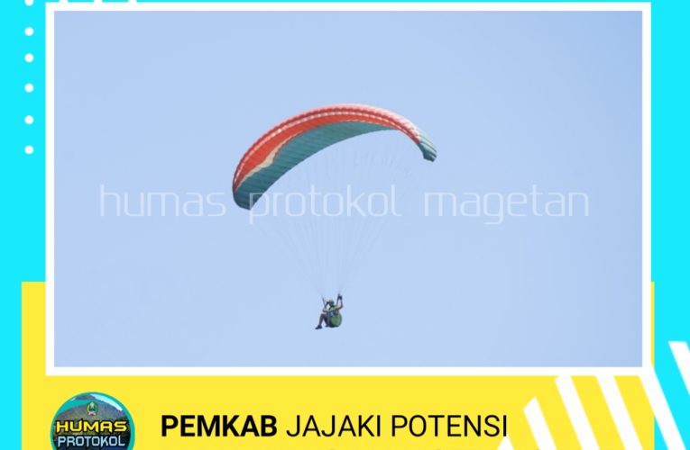 PEMKAB JAJAKI POTENSI PARALAYANG DI MAGETAN SELATAN