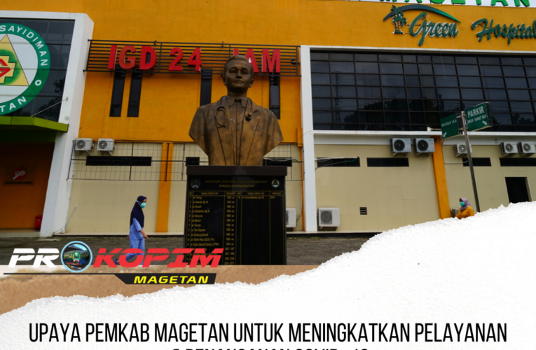 RAPAT DALAM UPAYA MENINGKATKAN PELAYANAN DAN PENANGANAN COVID-19 DI MAGETAN