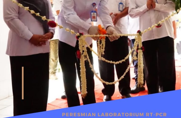 PERESMIAN LABORATORIUM RT-PCR DAN KAMAR OPERASI (OK) COVID-19 DI RSUD dr. SAYIDIMAN MAGETAN.