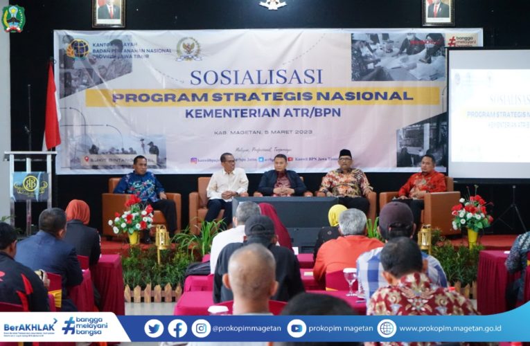 KEMENTERIAN ATR/BPN GELAR SOSIALISASI PROGRAM STRATEGIS NASIONAL