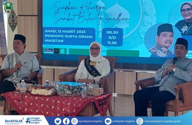 SAMBUT BULAN SUCI RAMADHAN, IKADI, PD SALIMAH DAN LMI MAGETAN BEKALI ILMU KEPADA KELUARGA MAGETAN