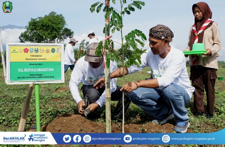 PERINGATI HARI MENANAM POHON INDONESIA, PEMKAB MAGETAN GANDENG IKA UNS JATIM TANAM 2.000 BIBIT POHON