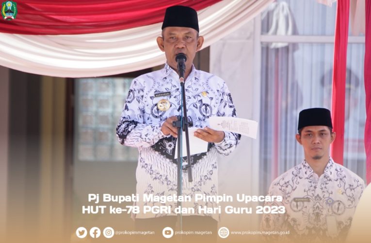 Pj Bupati Magetan Pimpin Upacara HUT ke-78 PGRI dan Hari Guru 2023