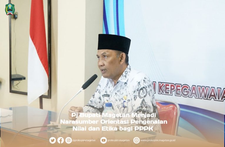 Pj. Bupati Magetan Didapuk Narasumber Orientasi Pengenalan Nilai dan Etika bagi PPPK Magetan