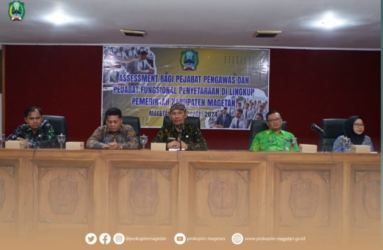 Pj. Bupati Hergunadi Buka Asessment Pejabat Pengawas dan Pejabat Fungsional Penyetaraan di Lingkungan Pemkab Magetan 2024