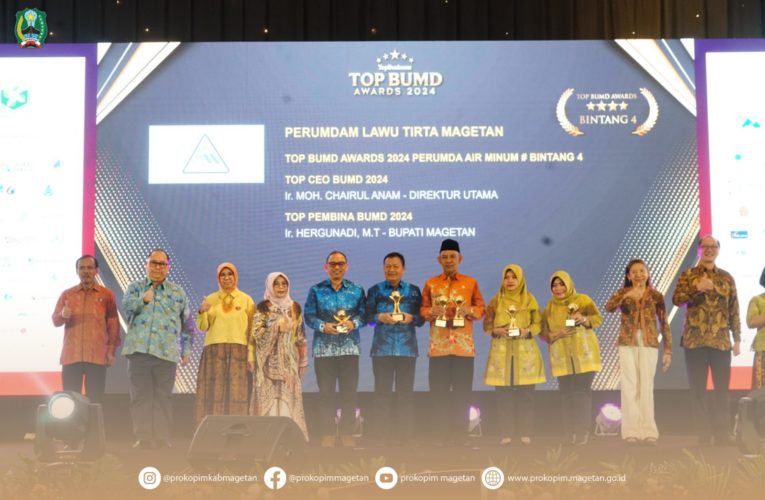 Magetan Kembali Borong Penghargaan pada TOP BUMD Awards 2024.