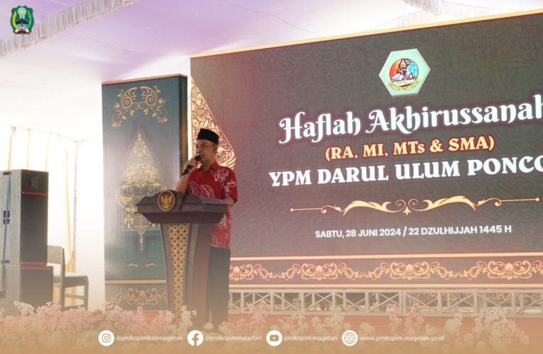 Pj Bupati Magetan hadiri Haflah Akhirusannah dan Wisuda Ponpes YPM Darul Ulum Poncol Magetan