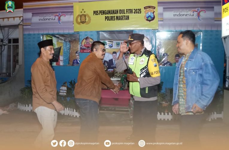 AMANKAN LEBARAN, PEMKAB MAGETAN MELAKUKAN PEMANTAUAN POS PENGAMANAN