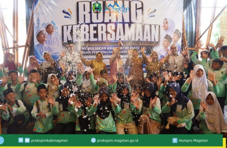 Ruang Kebersamaan, Memuliakan Anak Yatim Piatu Bersama Pemerintah Kabupaten Magetan
